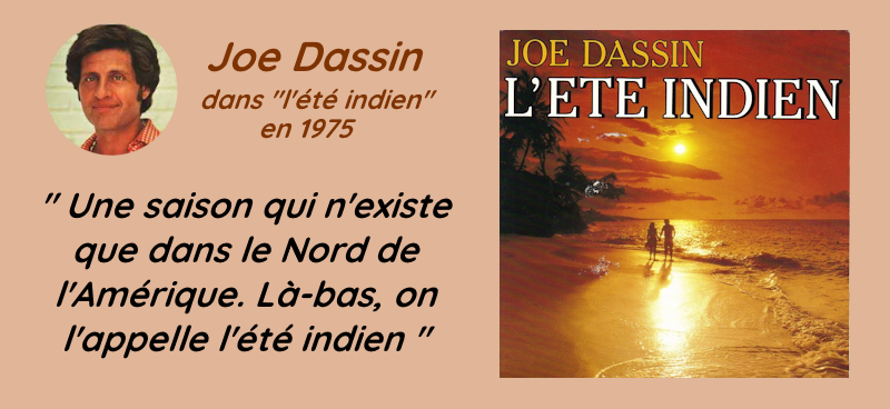 Joe Dassin le disait, l'été indien n'existe dans le nord de l'Amérique